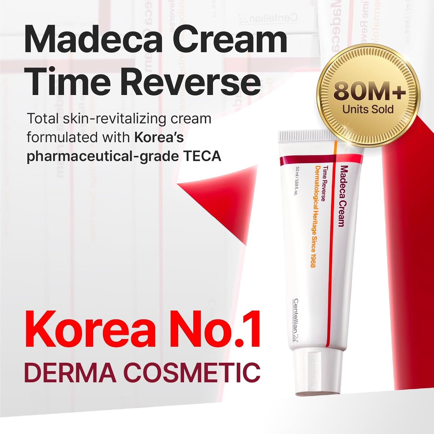 Centellian24 Madeca Cream Time Reverse tube and text highlighting its key ingredient is pharmaceutical grade TECA and 80 million units sold